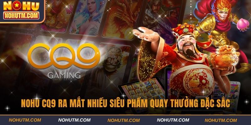 Nohu CQ9